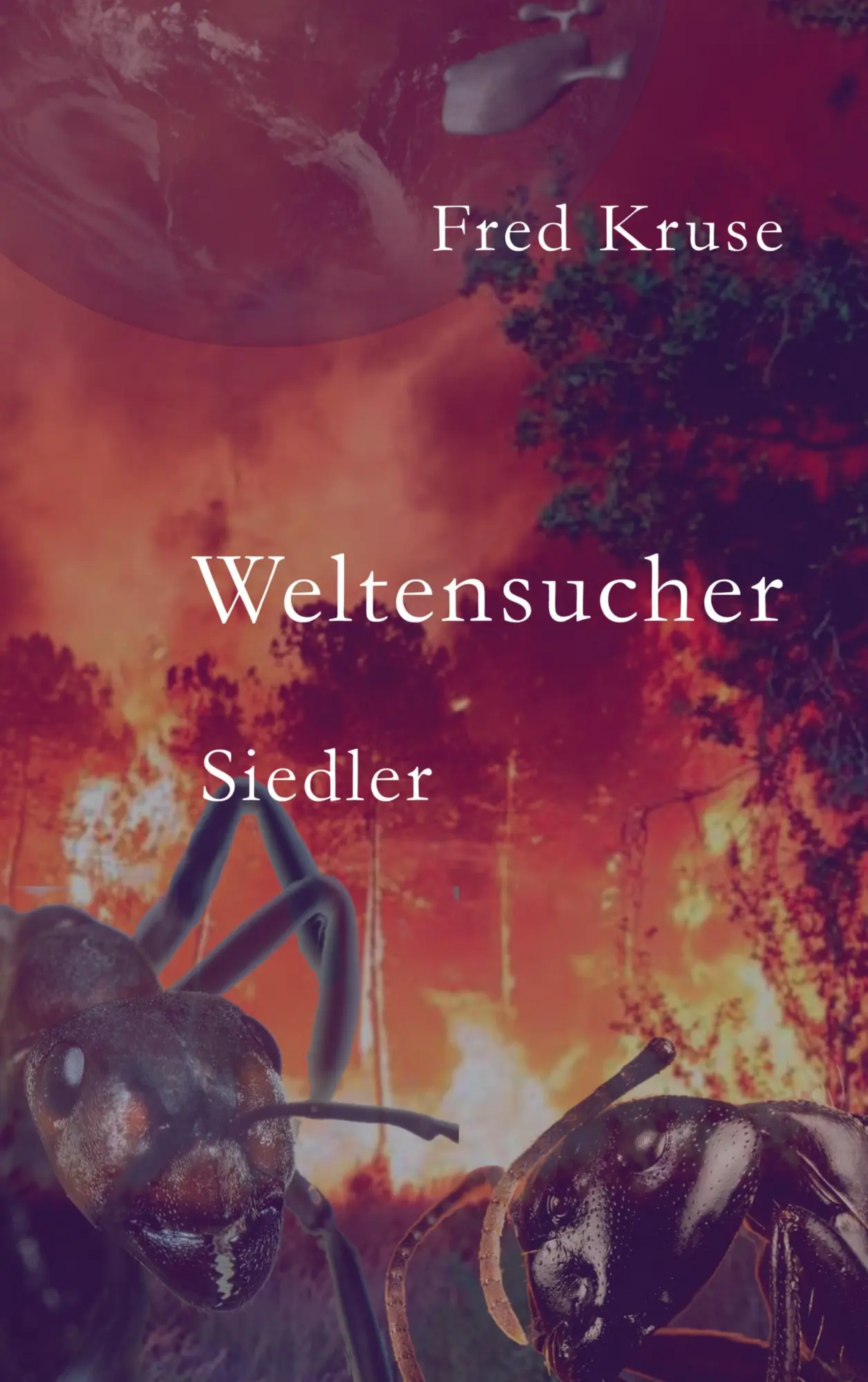 Cover: 9783752856699 | Weltensucher - Siedler (Band 2) | Fred Kruse | Taschenbuch | 314 S.