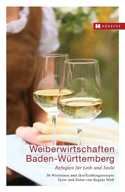 Cover: 9783775006699 | Weiberwirtschaften Baden-Württemberg | Regula Wolf | Buch | 176 S.