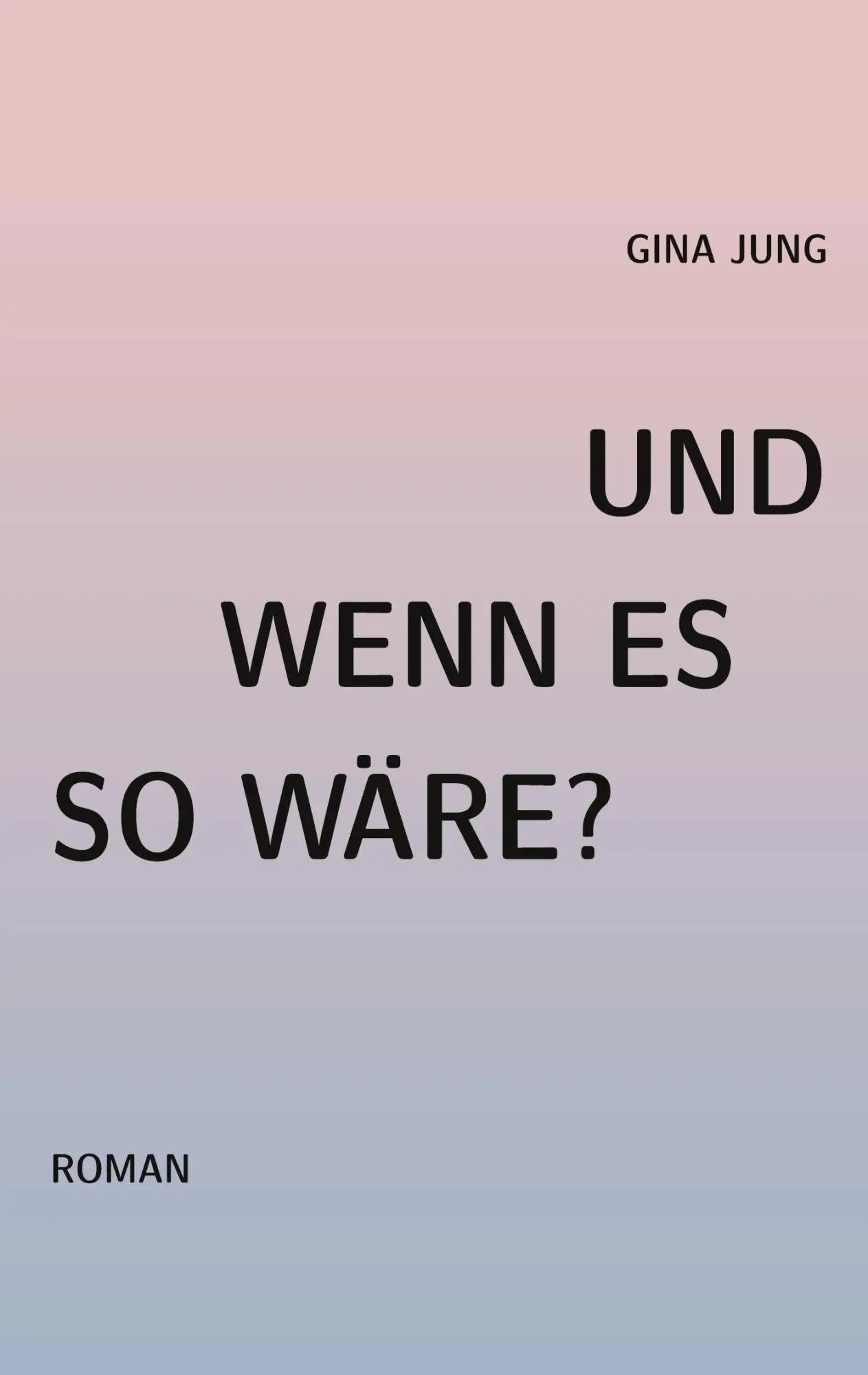 Cover: 9783819276699 | Und wenn es so waere? | Gina Jung | Taschenbuch | 270 S. | Deutsch