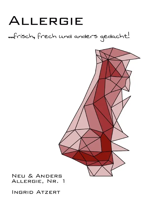 Cover: 9783819726699 | Allergie ... frisch, frech und anders gedacht! | Ingrid Atzert | Buch