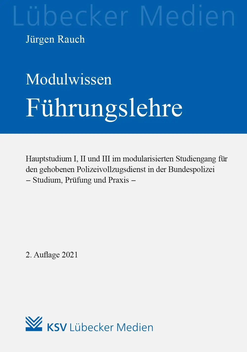 Cover: 9783829316699 | MODULWISSEN Führungslehre | Jürgen Rauch | Taschenbuch | 368 S. | 2021