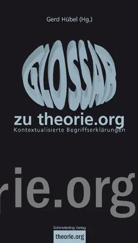 Cover: 9783896576699 | Glossar zu theorie.org | Gerd Hübel | Taschenbuch | 216 S. | Deutsch
