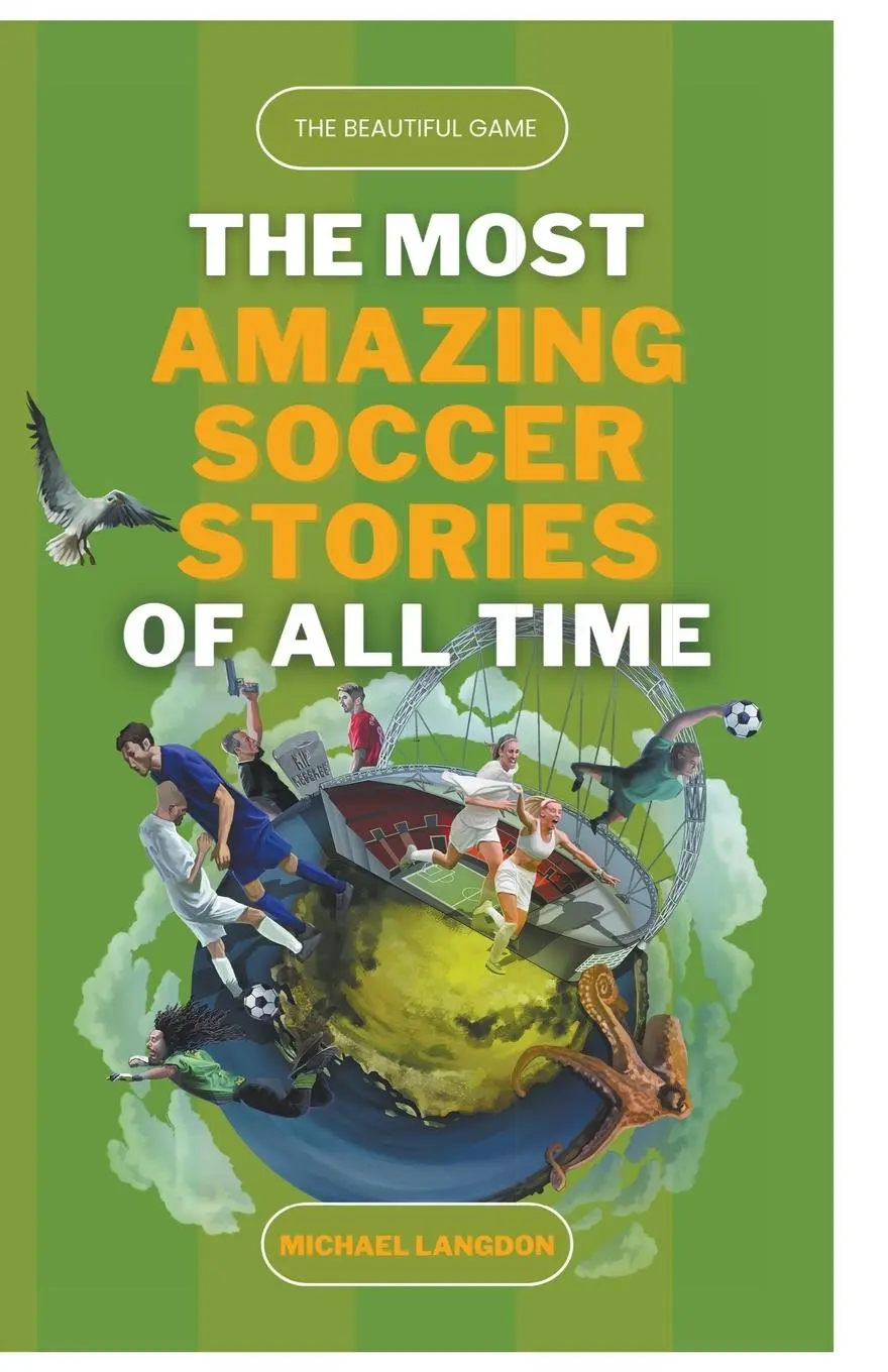 Cover: 9798223686699 | The Beautiful Game - The Most Amazing Soccer Stories of All Time