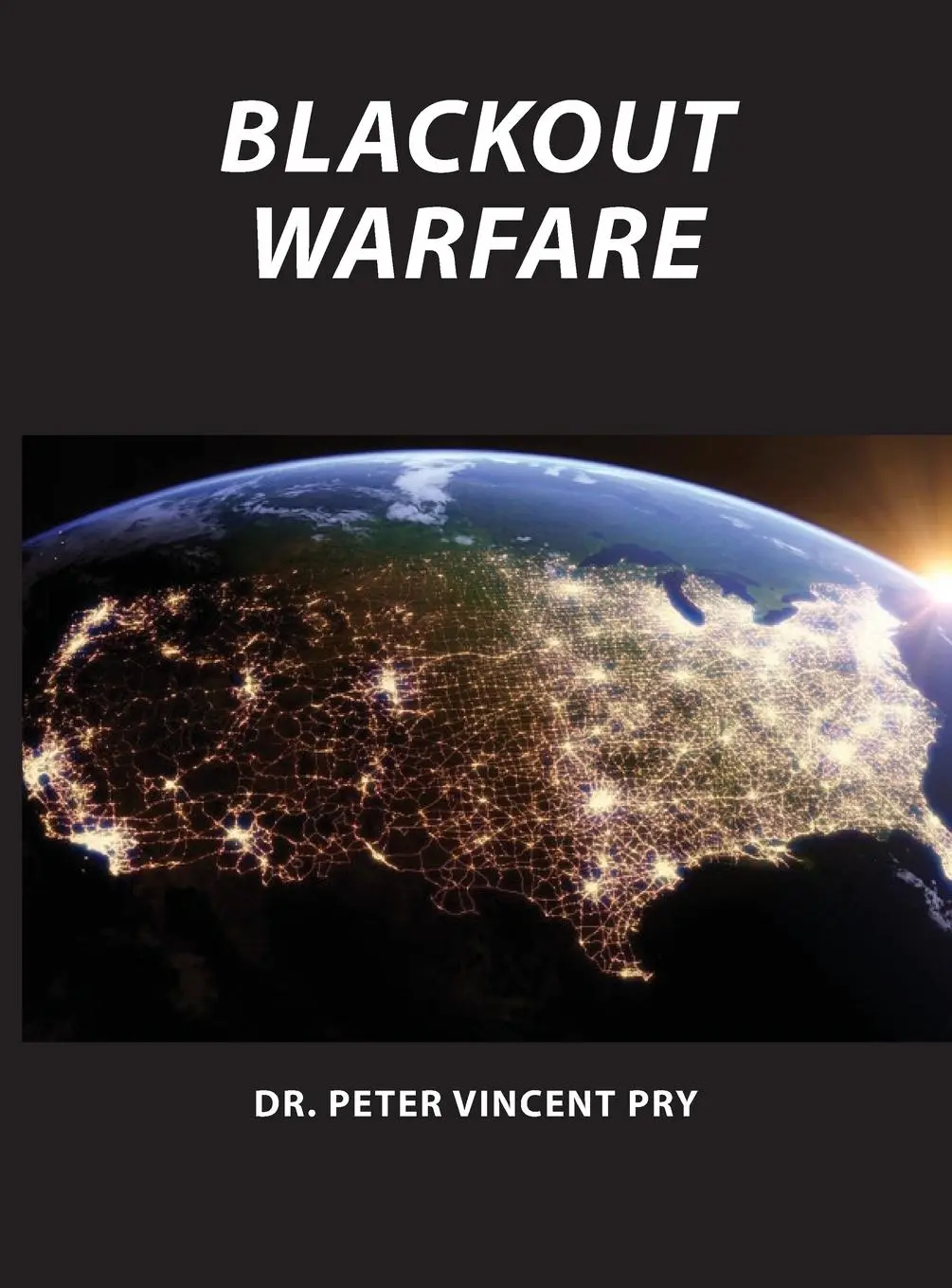 Cover: 9781087906799 | Blackout Warfare | Peter Pry | Buch | Englisch | 2020 | Indy Pub