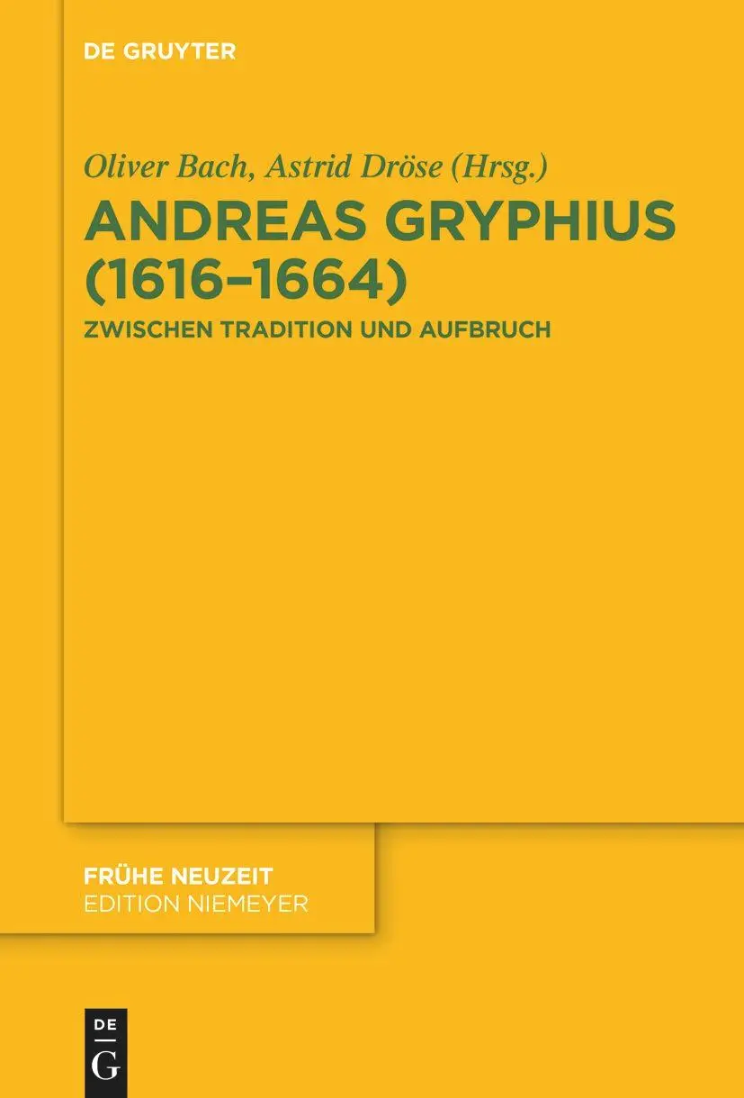 Cover: 9783110776799 | Andreas Gryphius (1616-1664) | Zwischen Tradition und Aufbruch | Buch