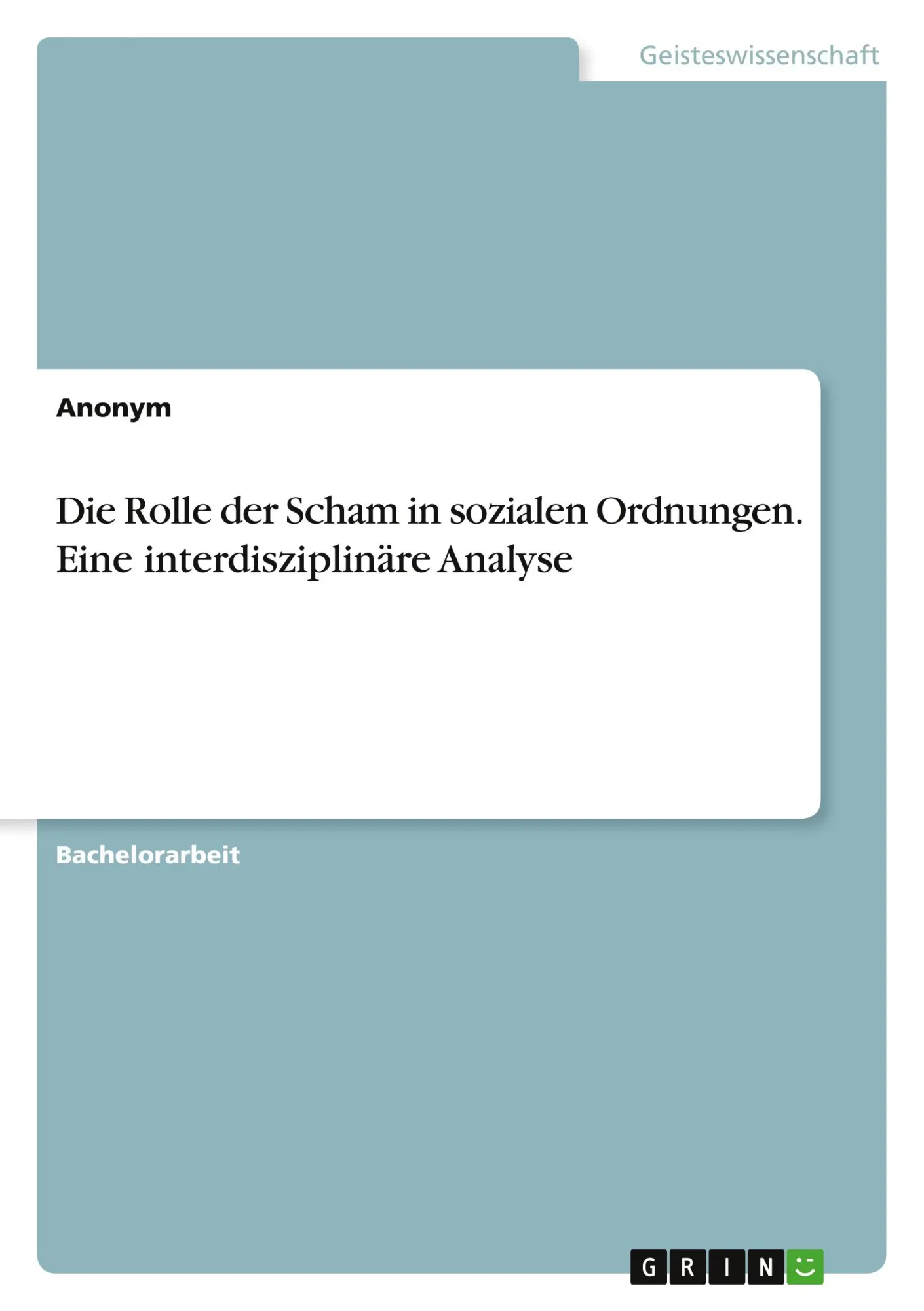 Cover: 9783346946799 | Die Rolle der Scham in sozialen Ordnungen. Eine interdisziplinäre...