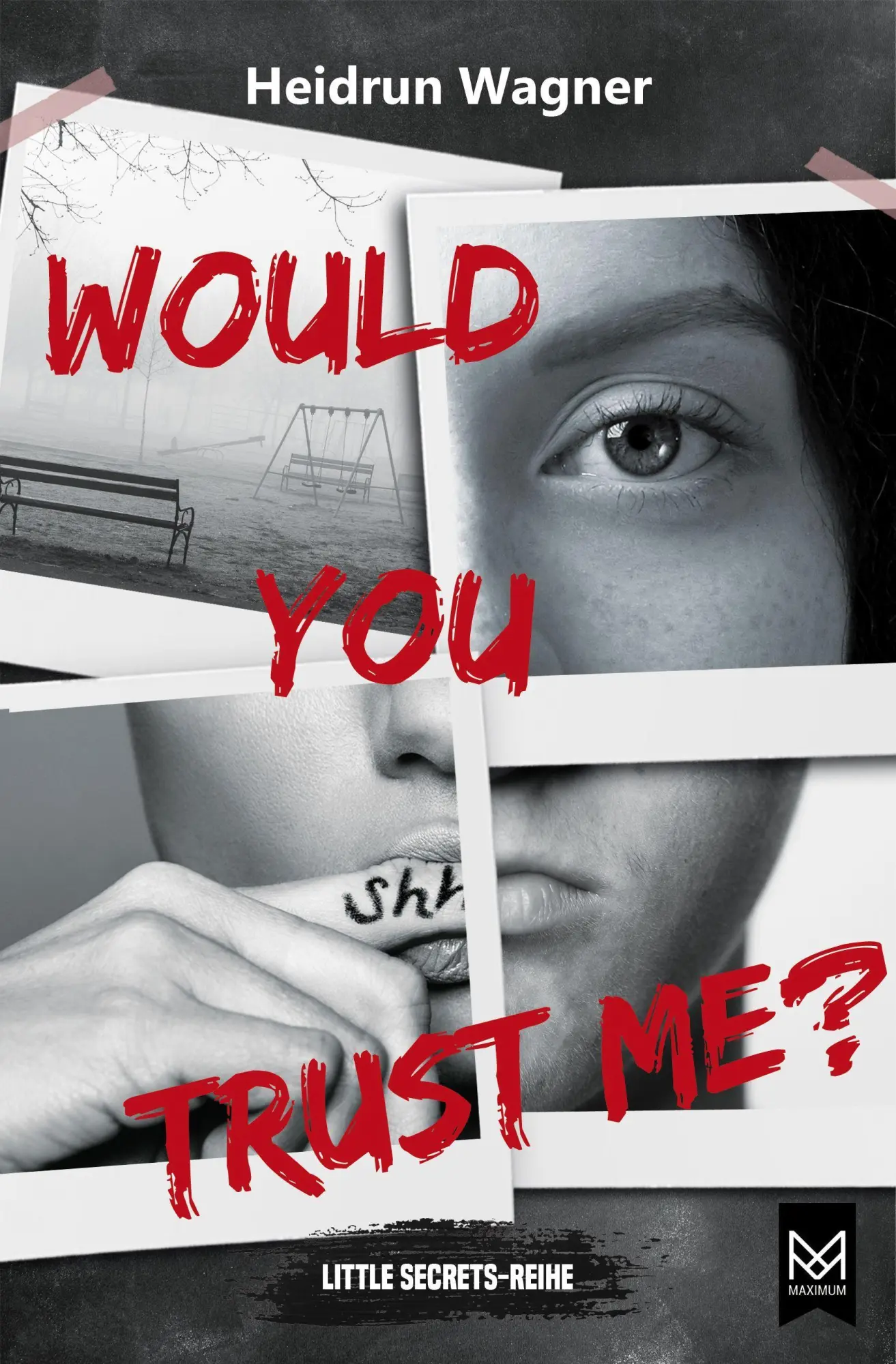 Cover: 9783948346799 | Would You Trust Me? | Spannender und mitreißender Jugendthriller