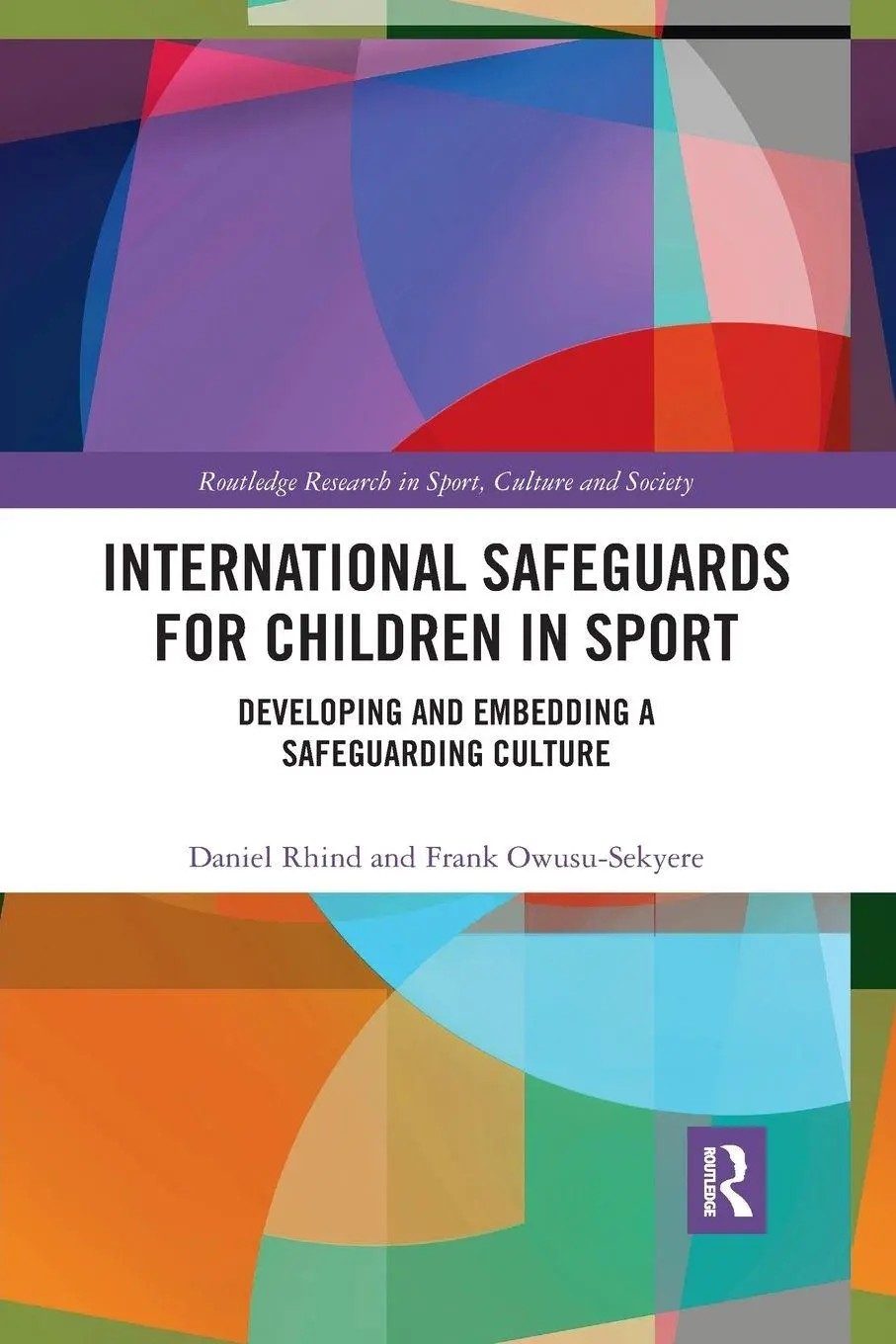Cover: 9780367406899 | International Safeguards for Children in Sport | Daniel Rhind (u. a.)