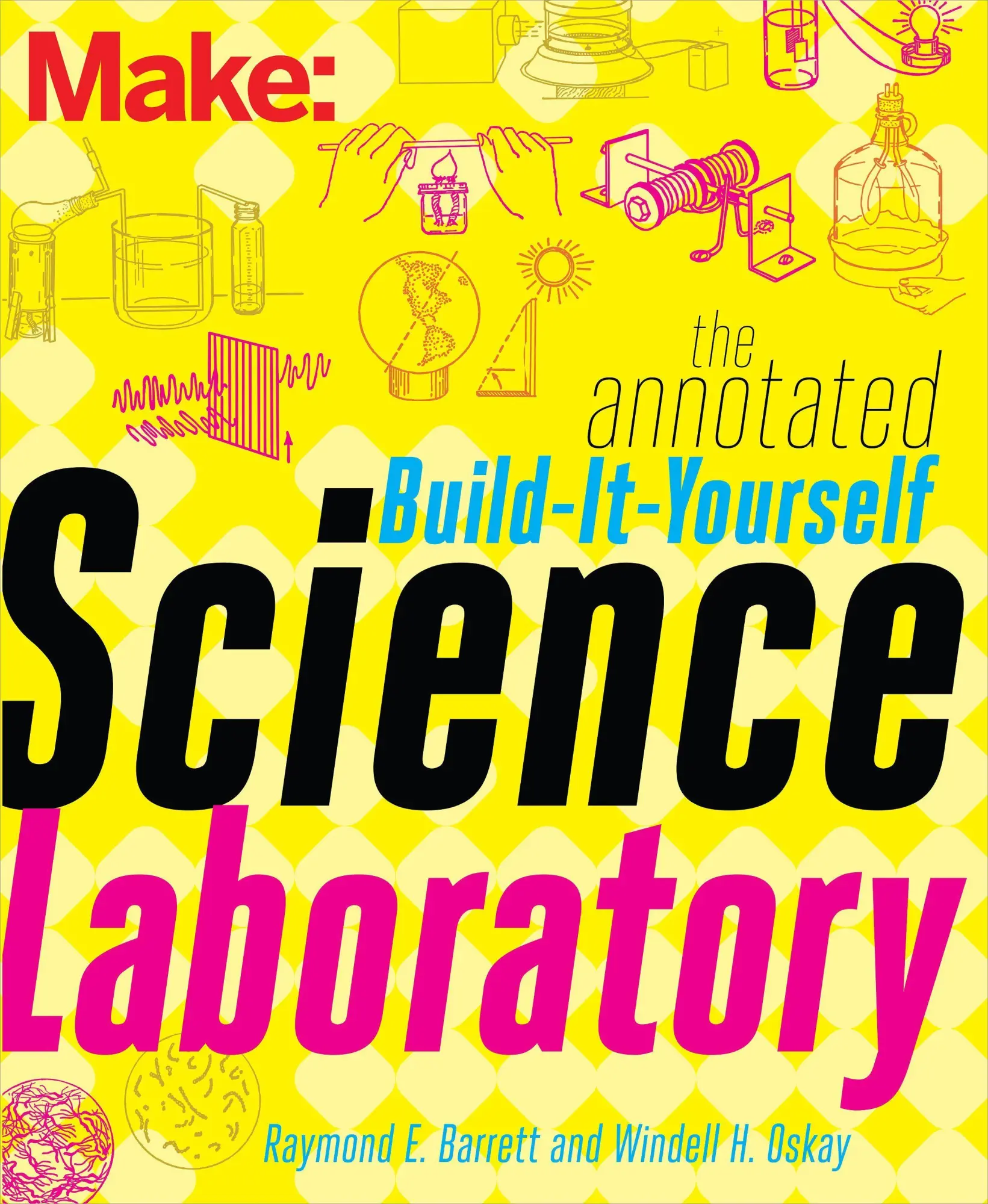 Cover: 9781457186899 | The Annotated Build-It-Yourself Science Laboratory | Windell Oskay