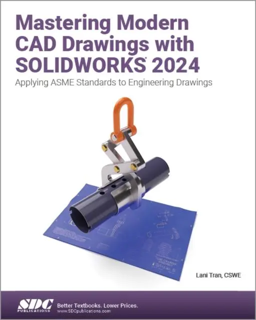 Cover: 9781630576899 | Mastering Modern CAD Drawings with SOLIDWORKS 2024 | Lani Tran | Buch