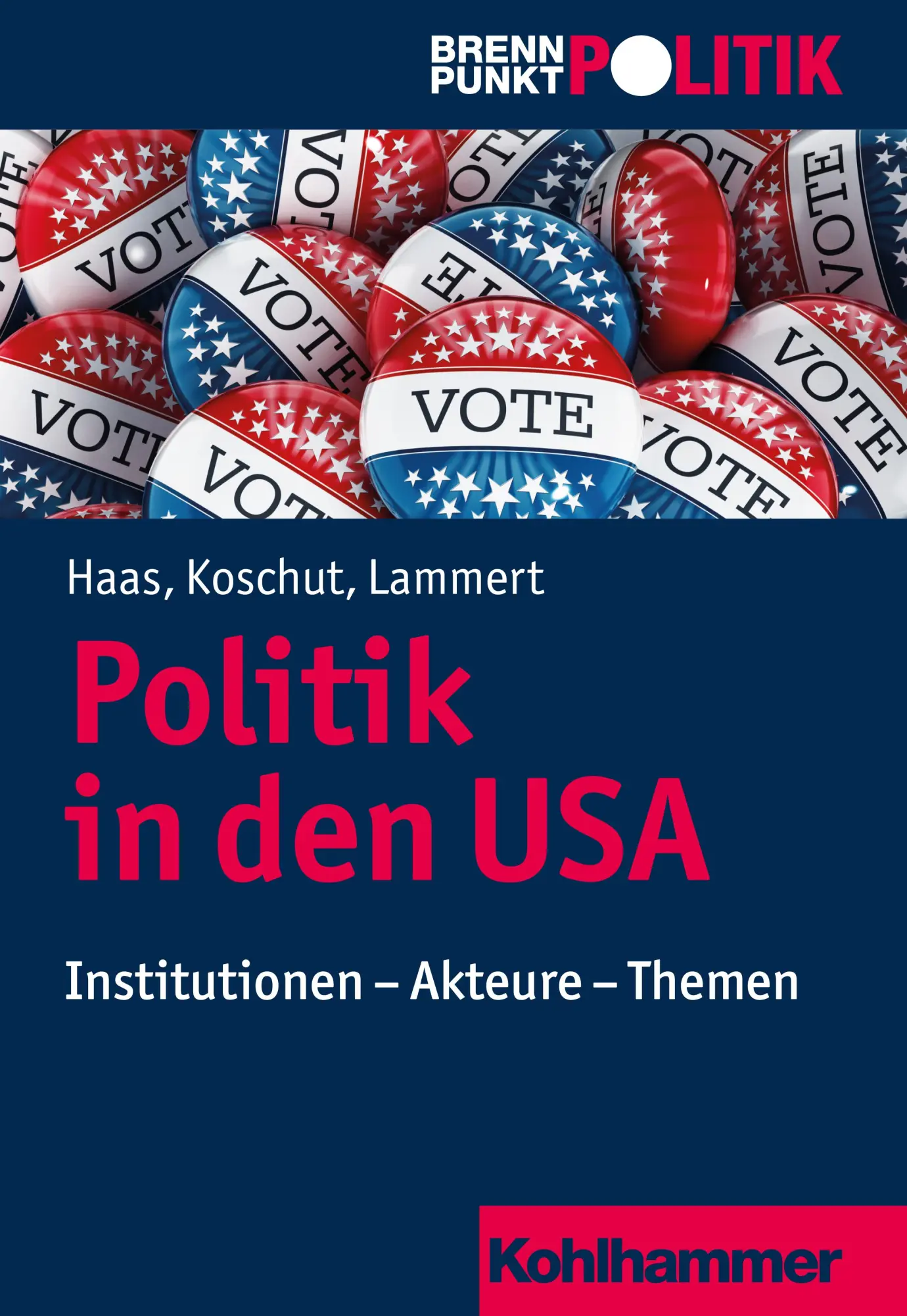 Cover: 9783170306899 | Politik in den USA | Haas | Taschenbuch | 173 S. | Deutsch | 2018
