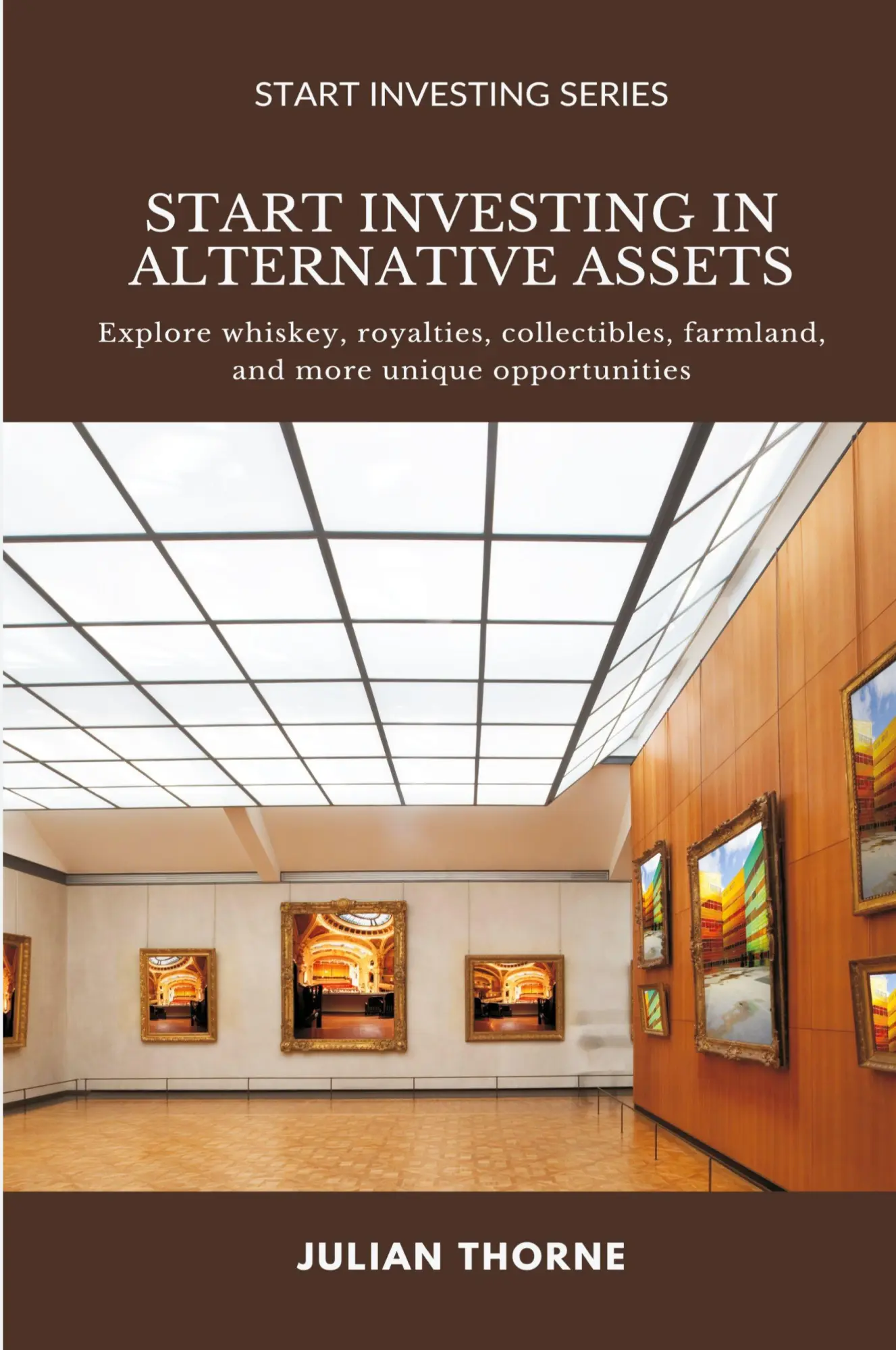 Cover: 9789371776899 | Start Investing in Alternative Assets | Julian Thorne | Taschenbuch