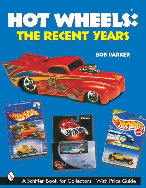 Cover: 9780764316999 | Hot Wheels*r: The Recent Years | Bob Parker | Taschenbuch | Englisch