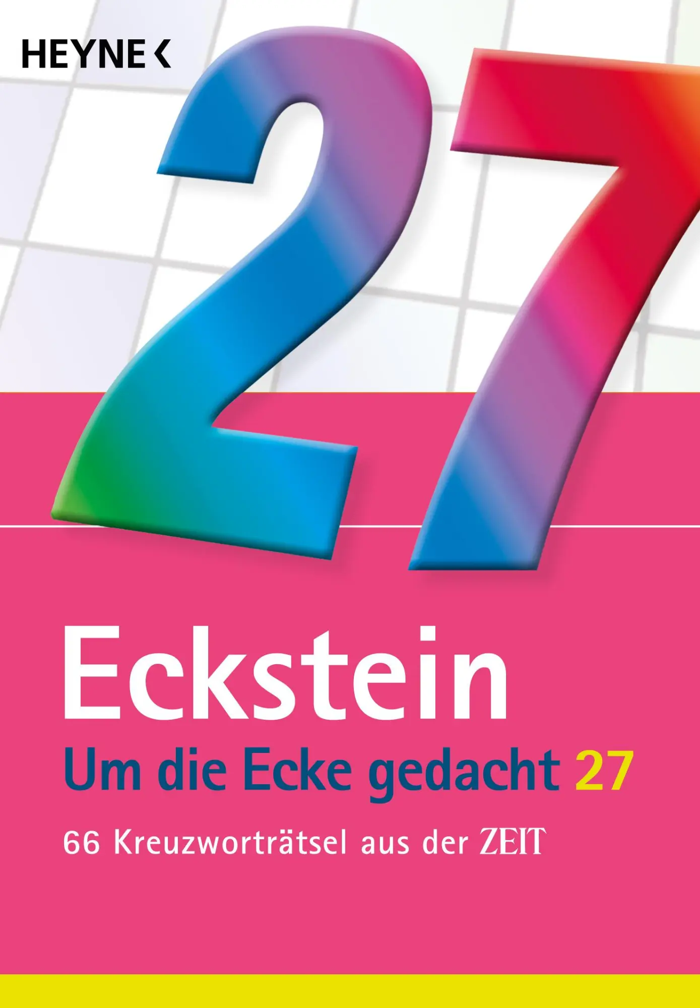 Cover: 9783453606999 | Um die Ecke gedacht 27 | 66 Kreuzworträtsel aus der ZEIT | Eckstein