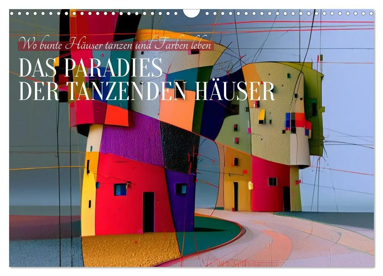 Cover: 9783594286999 | Das Paradies der tanzenden Häuser (Wandkalender 2027 DIN A3 quer),...