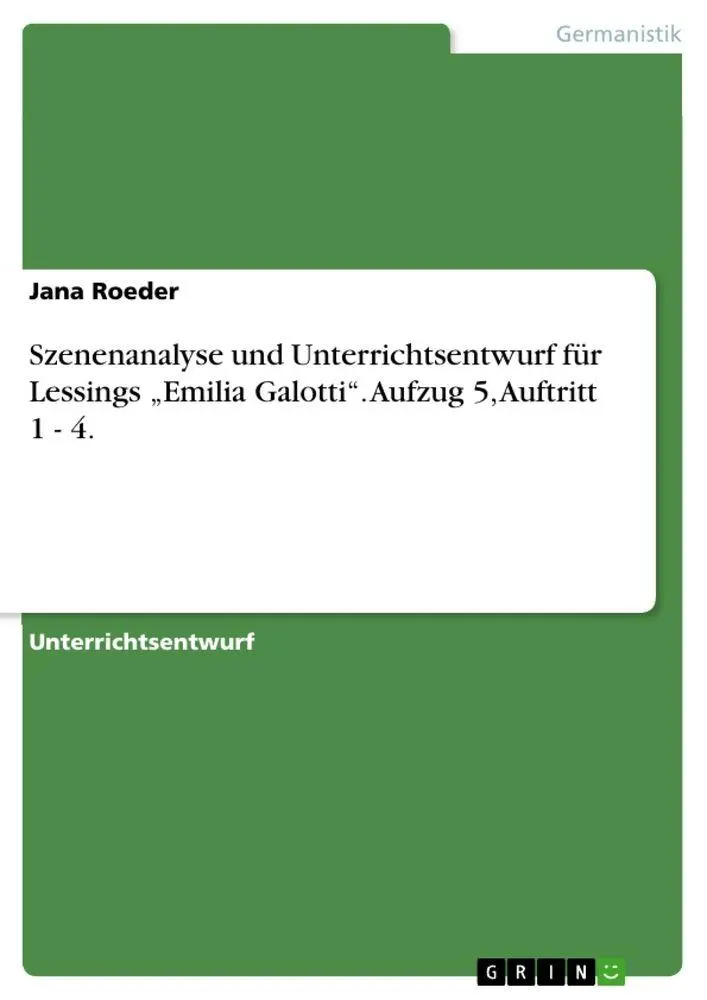 Cover: 9783656896999 | Szenenanalyse und Unterrichtsentwurf für Lessings "Emilia Galotti"....