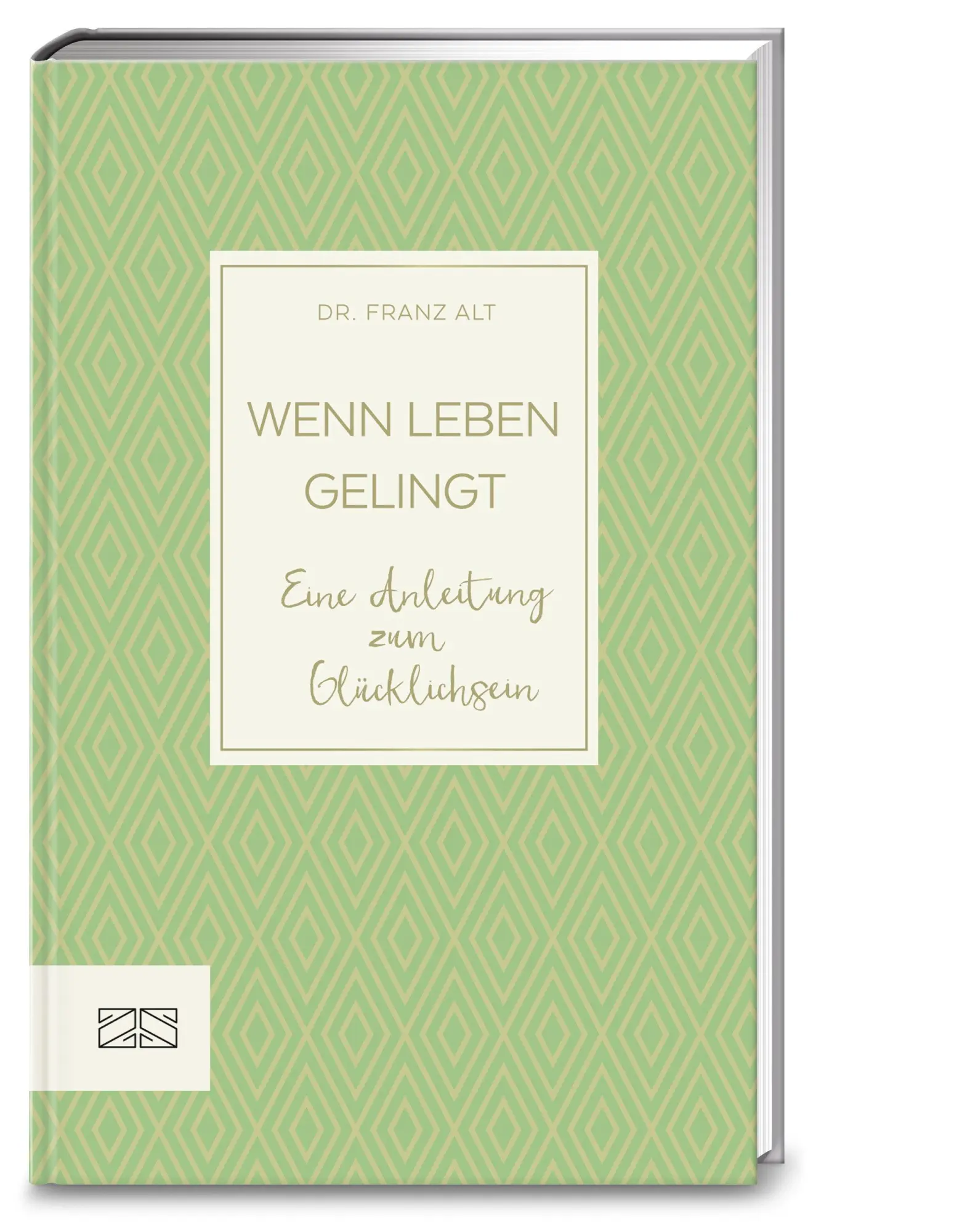 Cover: 9783898836999 | Wenn Leben gelingt | Eine Anleitung zum Glücklichsein | Franz Alt | ZS