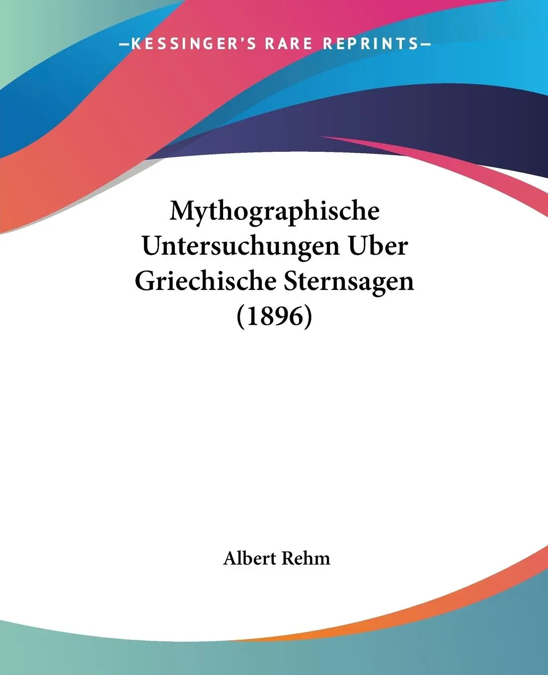 Cover: 9781104147099 | Mythographische Untersuchungen Uber Griechische Sternsagen (1896)