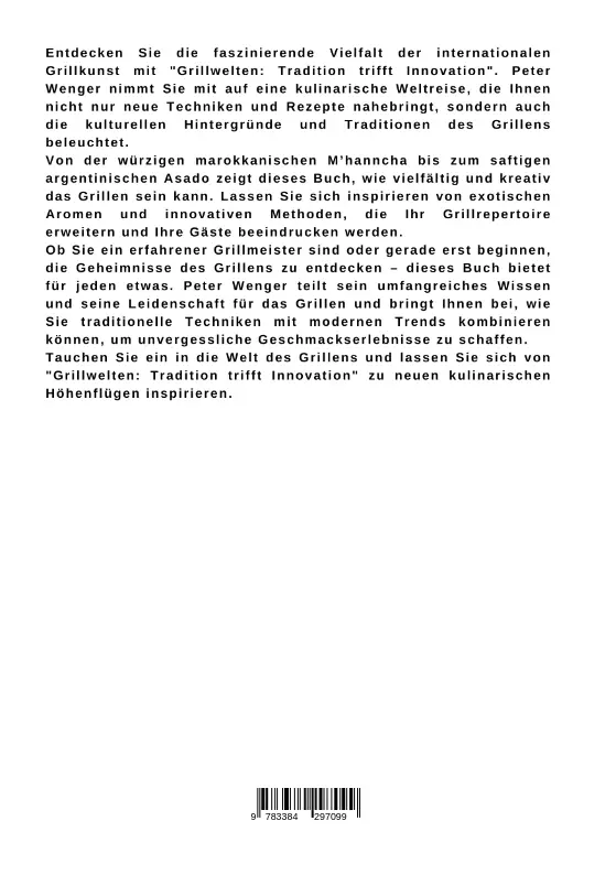 Bild: 9783384297099 | Grillwelten: Tradition trifft Innovation | Peter Wenger | Taschenbuch