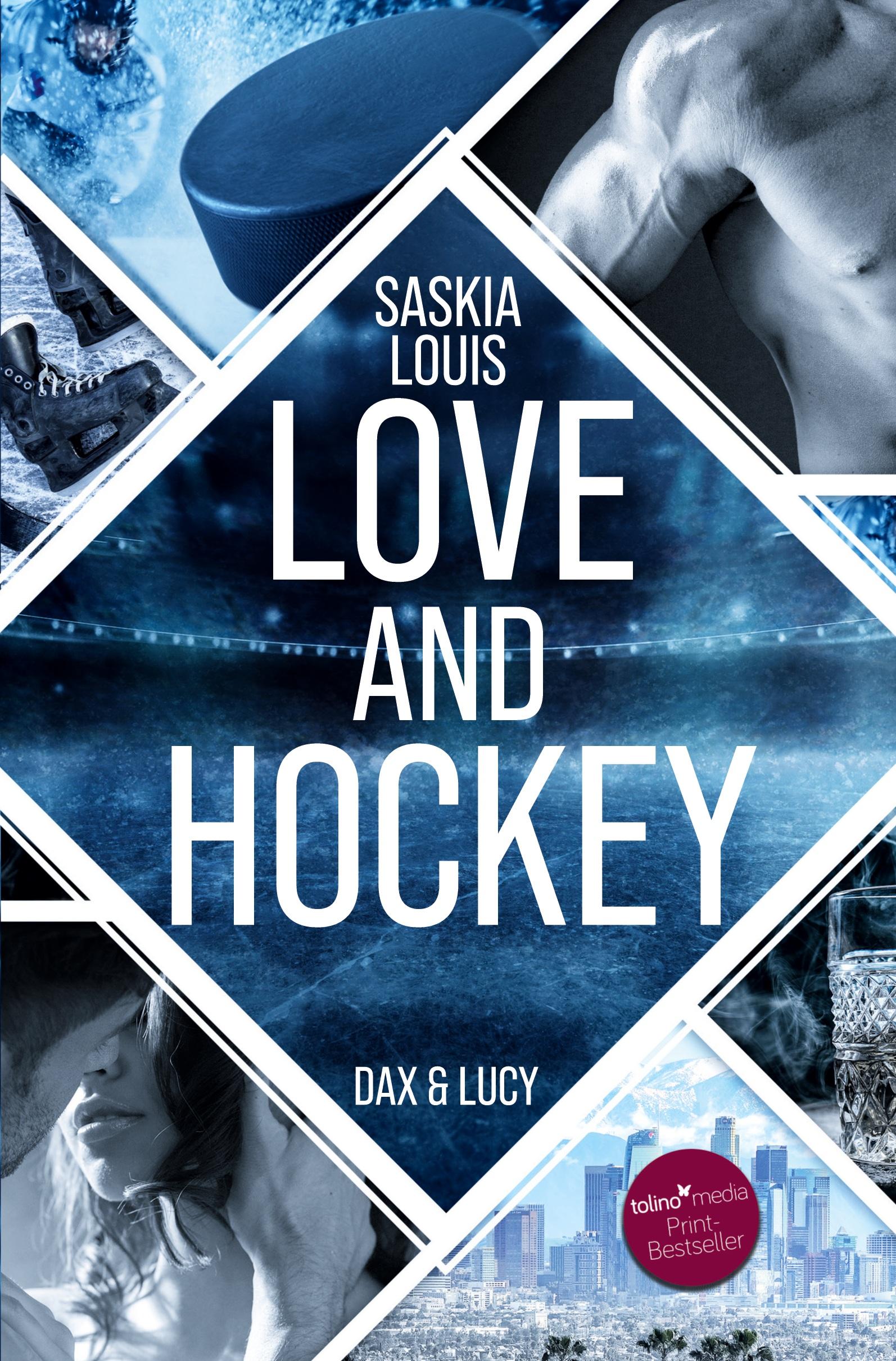 Cover: 9783754627099 | Love and Hockey: Dax &amp; Lucy | Saskia Louis | Taschenbuch | 340 S.