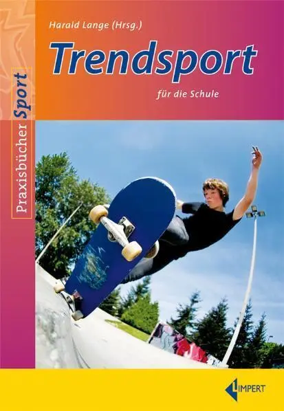 Cover: 9783785317099 | Trendsport für die Schule | Harald Lange | Taschenbuch | 160 S. | 2007