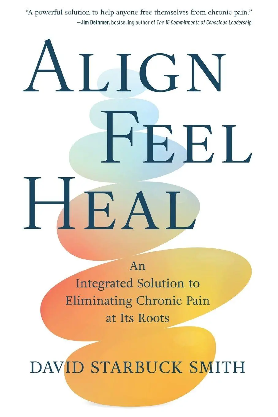 Cover: 9798888247099 | Align, Feel, Heal | David Starbuck Smith | Taschenbuch | Englisch
