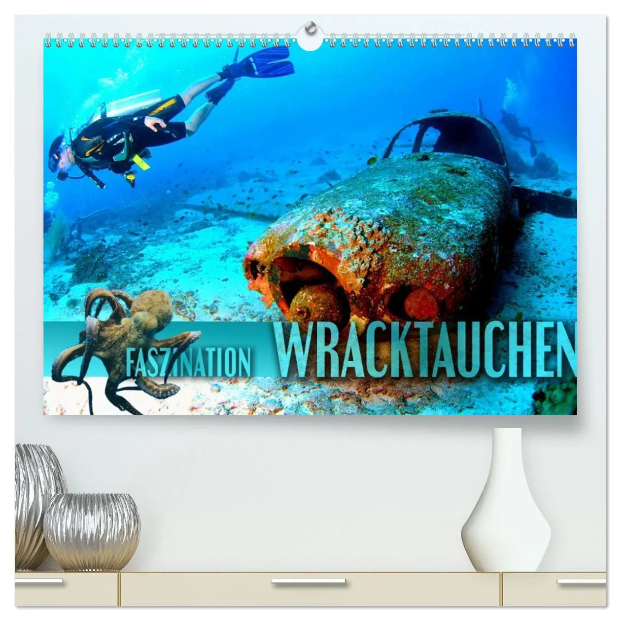 Cover: 9783457547199 | Faszination Wracktauchen (hochwertiger Premium Wandkalender 2026...