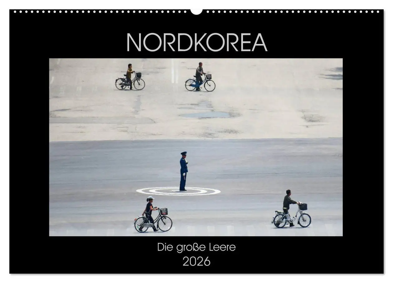 Cover: 9783457787199 | Nordkorea - Die große Leere (Wandkalender 2026 DIN A2 quer),...
