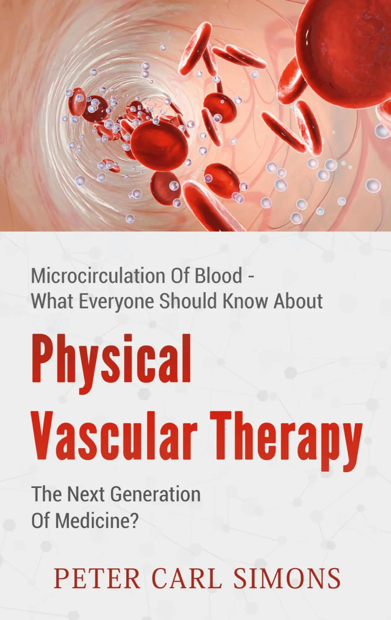 Cover: 9783751957199 | Physical Vascular Therapy - The Next Generation Of Medicine? | Simons