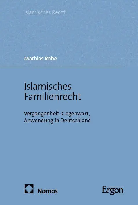 Cover: 9783956507199 | Islamisches Familienrecht | Mathias Rohe | Taschenbuch | 237 S. | 2025