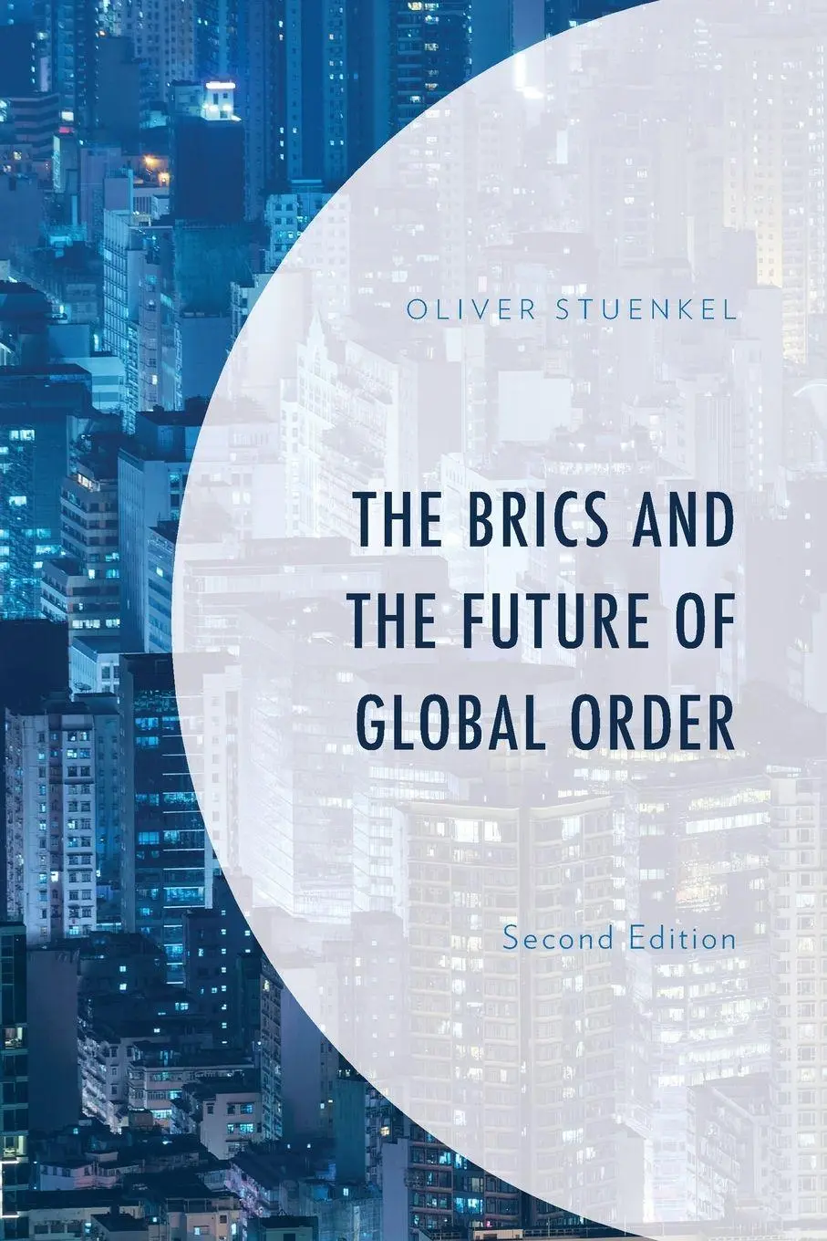 Cover: 9781498567299 | BRICS and the Future of Global Order | Oliver Stuenkel | Taschenbuch
