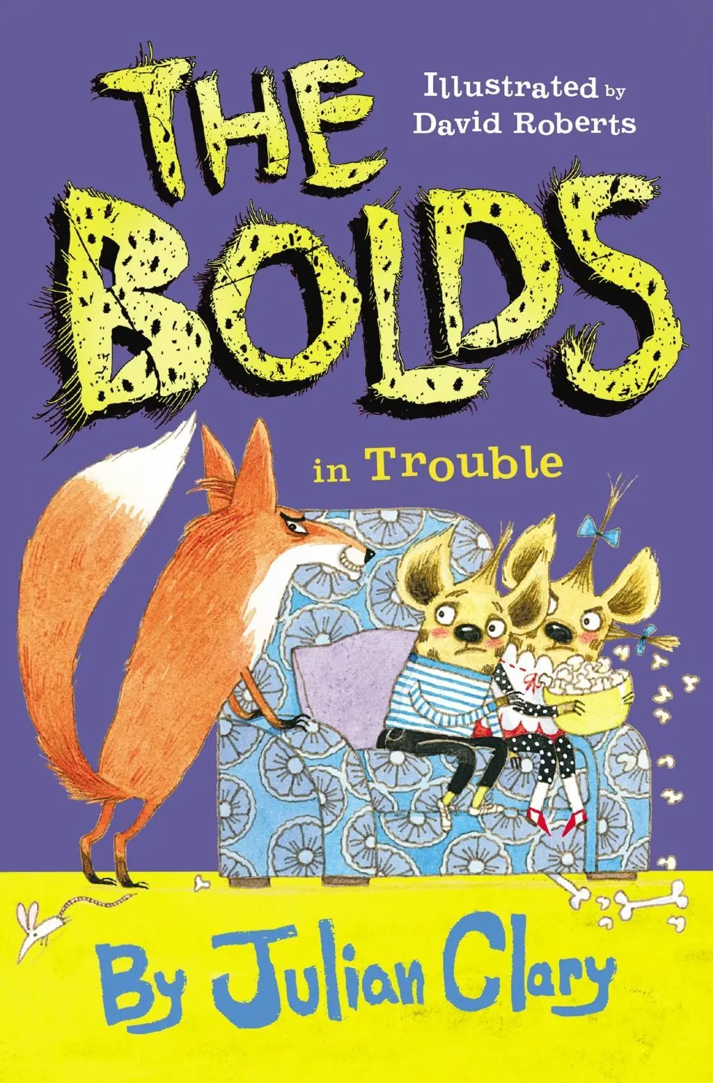Cover: 9781783447299 | The Bolds in Trouble | Julian Clary | Taschenbuch | Englisch | 2018