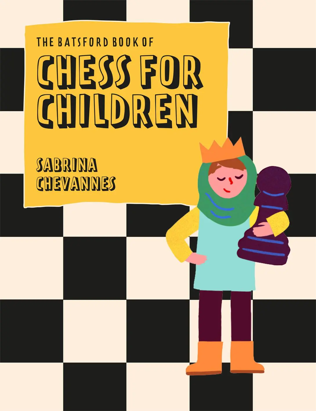 Cover: 9781849947299 | Batsford Book of Chess for Children New Edition | Sabrina Chevannes