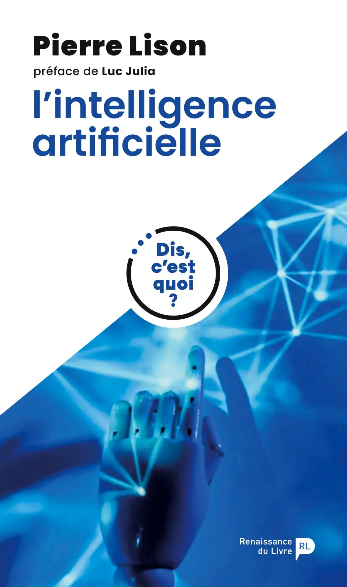 Cover: 9782507057299 | Dis, c'est quoi l'intelligence artificielle ? | Pierre Lison | Buch
