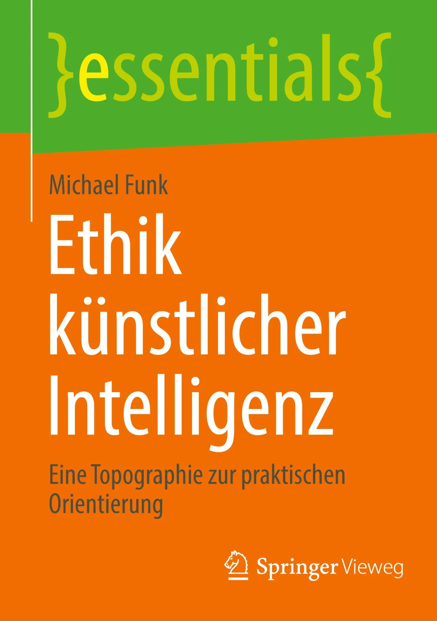Cover: 9783658437299 | Ethik künstlicher Intelligenz | Michael Funk | Taschenbuch | vii