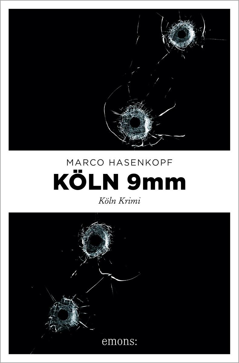 Cover: 9783740817299 | Köln 9mm | Köln Krimi | Marco Hasenkopf | Taschenbuch | 240 S. | 2023