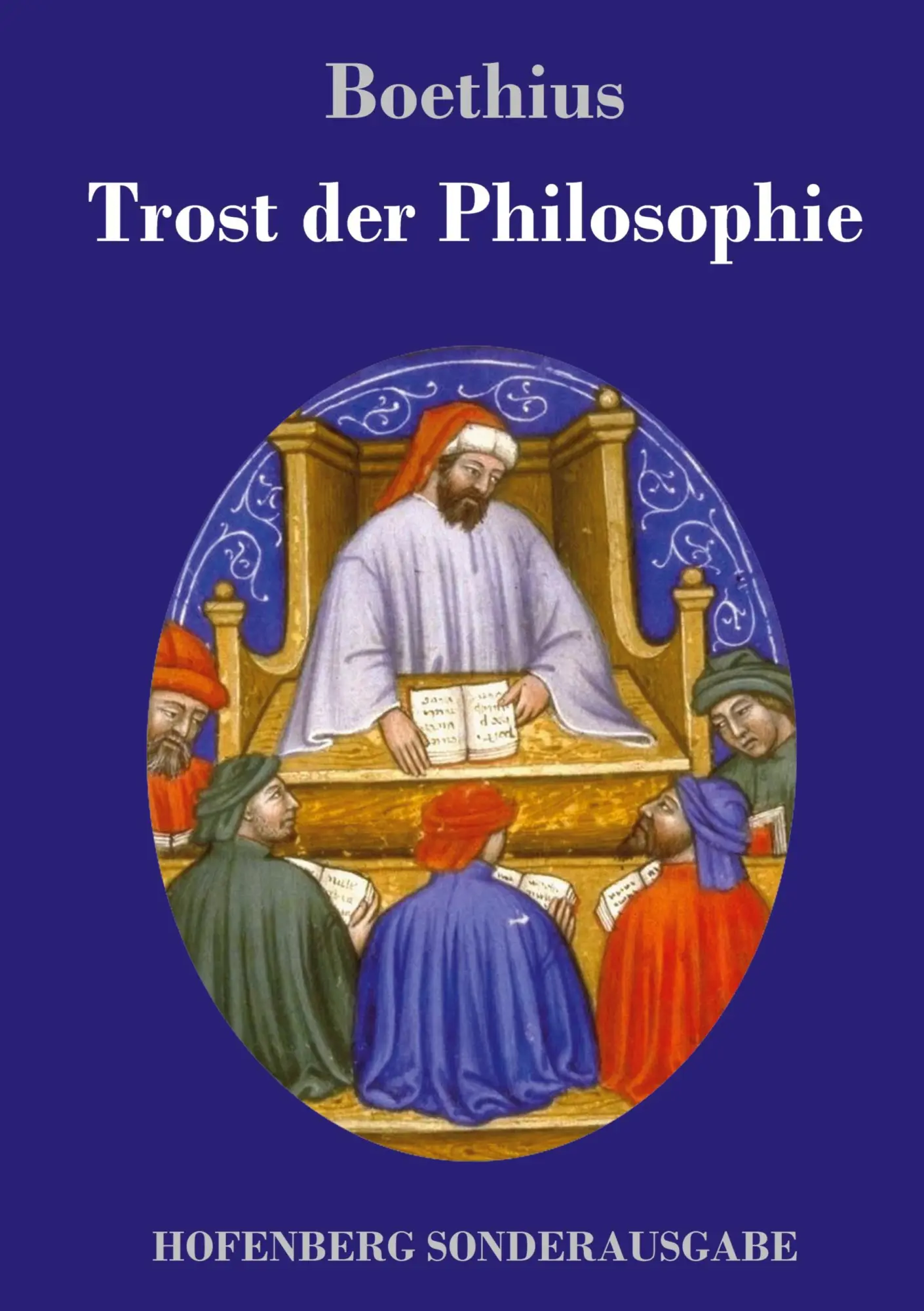 Cover: 9783743717299 | Trost der Philosophie | Boethius | Buch | HC runder Rücken kaschiert