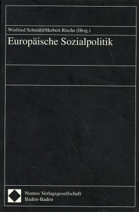 Europäische Sozialpolitik  Winfried Schmähl (u. a.)  Taschenbuch  Deutsch  1997  Nomos  EAN 9783789047299 - Schmähl, Winfried