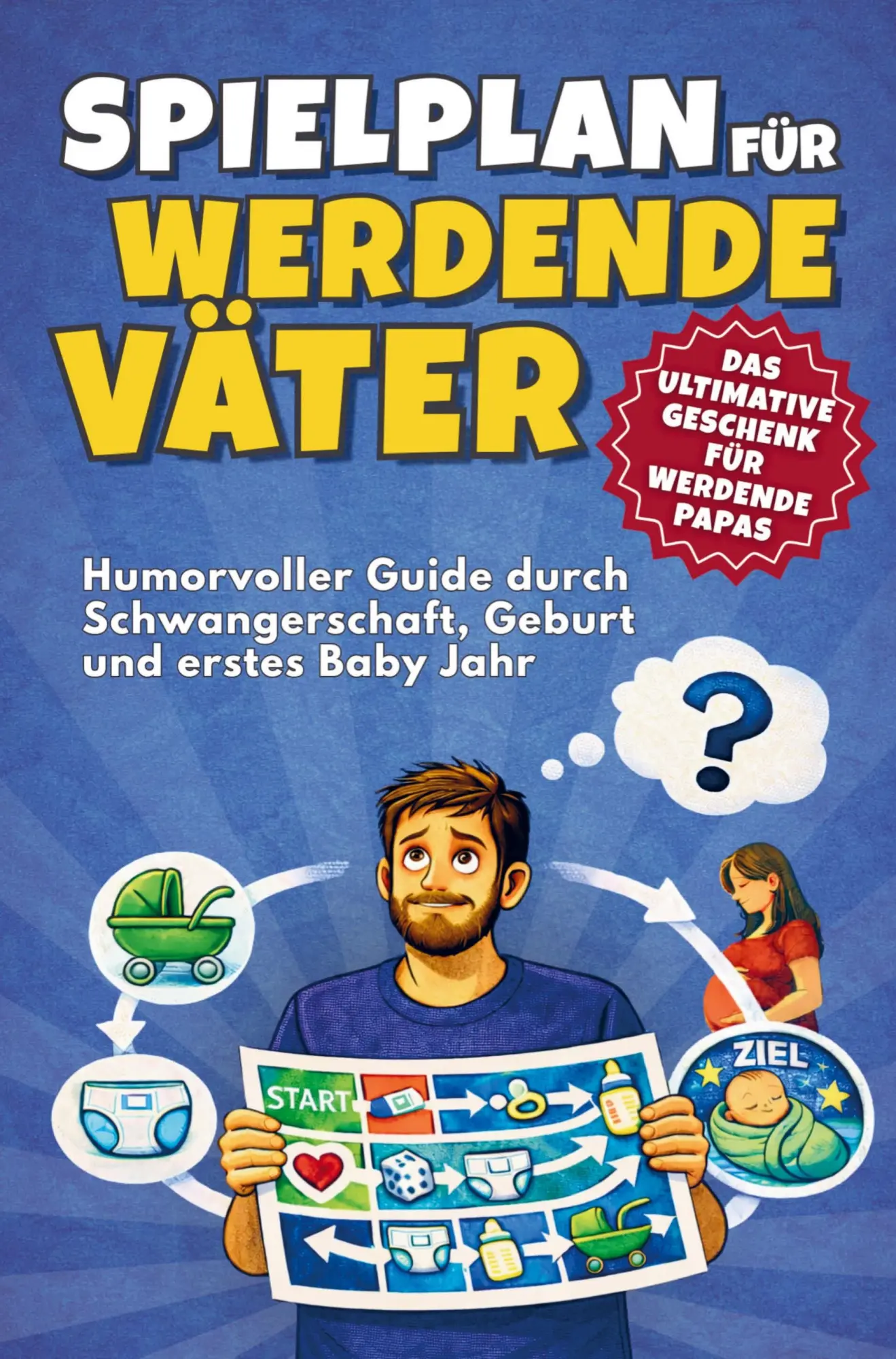 Cover: 9789403857299 | Spielplan für werdende Väter - Humorvoller Guide durch...