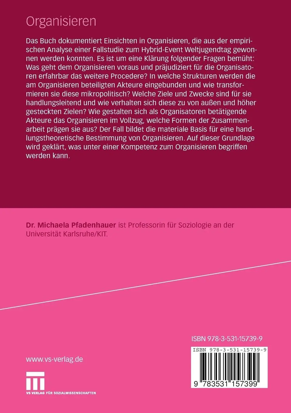 Rückseite: 9783531157399 | Organisieren | Eine Fallstudie zum Erhandeln von Events | Pfadenhauer