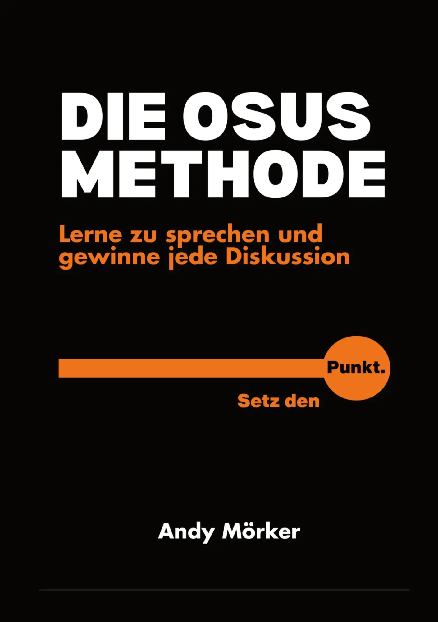 Cover: 9783695127399 | DIE OSUS-METHODE | Lerne zu sprechen und gewinne jede Diskussion