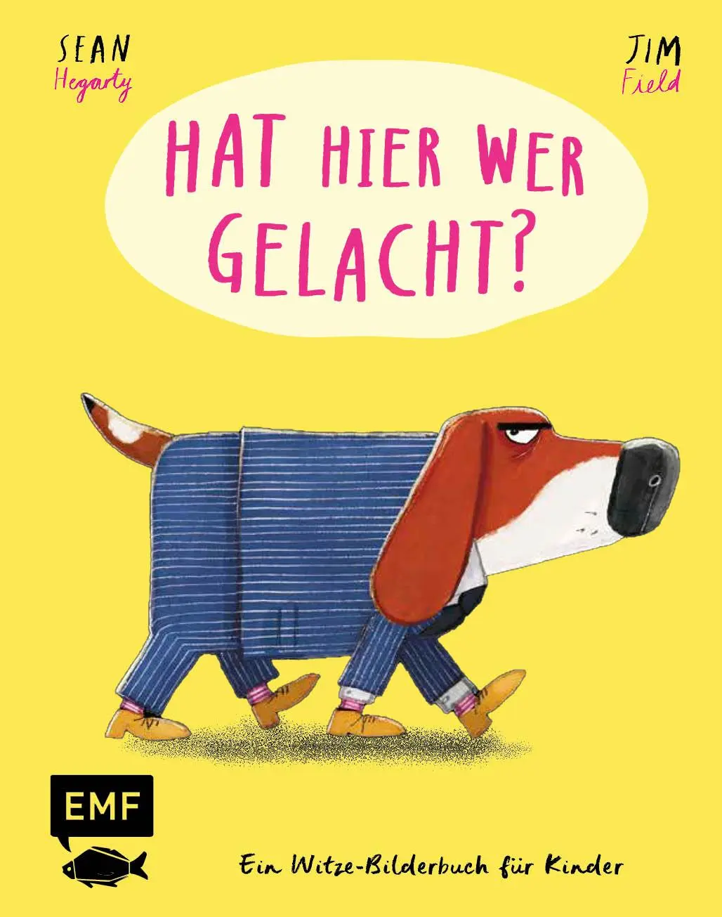 Cover: 9783745927399 | Hat hier wer gelacht? | Ein Witze-Bilderbuch für Kinder | Sean Hegarty