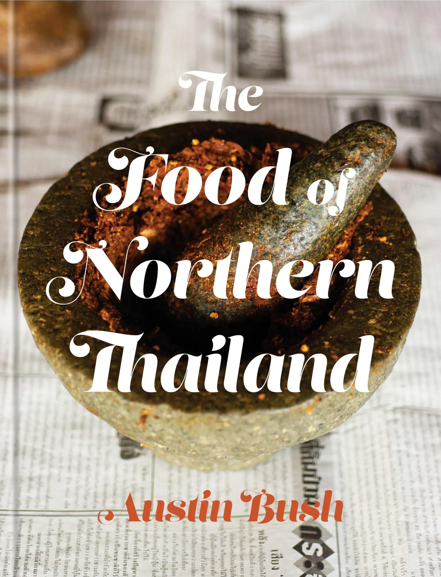 Cover: 9780451497499 | The Food of Northern Thailand | A Cookbook | Austin Bush | Buch | 2018