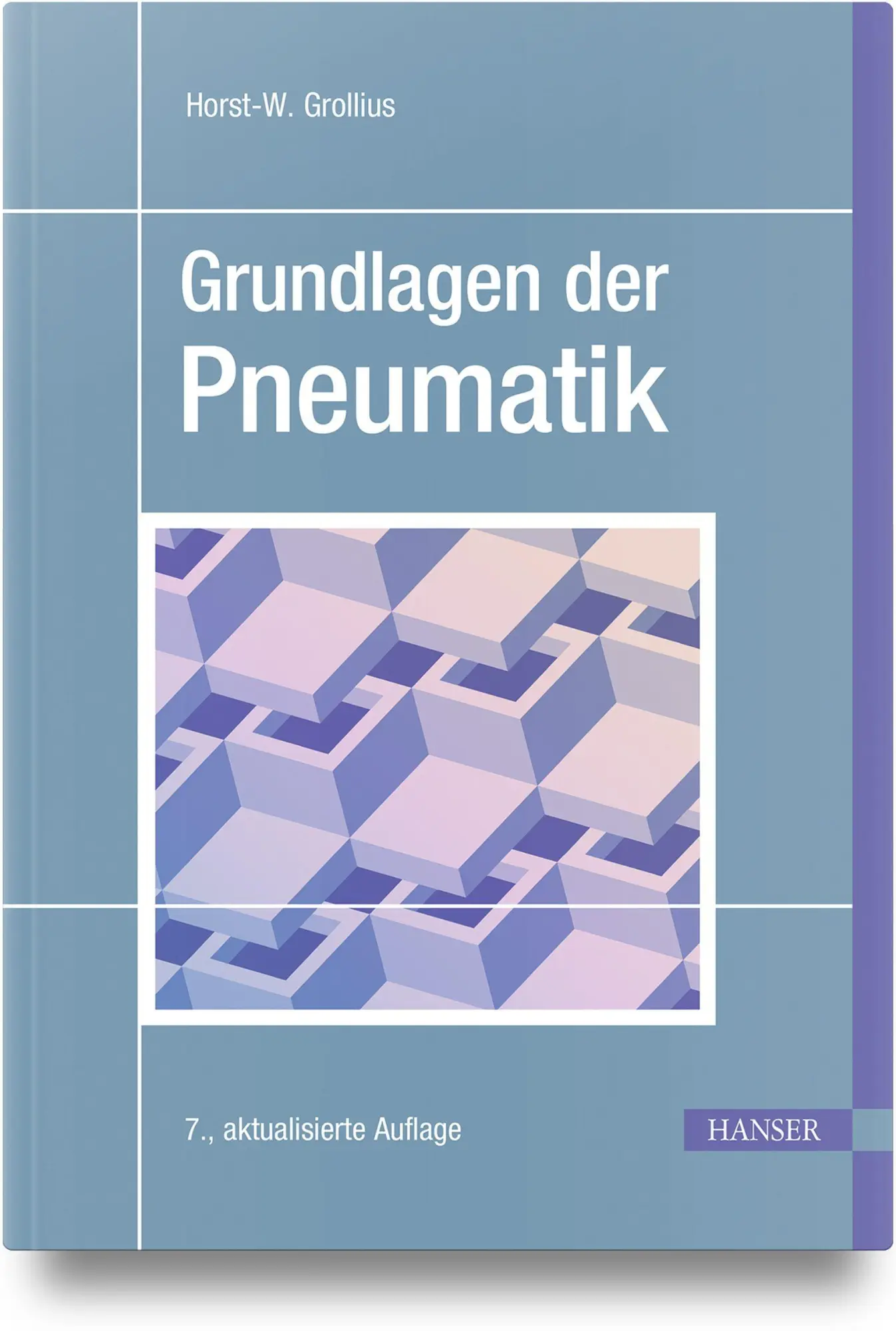 Cover: 9783446487499 | Grundlagen der Pneumatik | Horst-W. Grollius | Buch | 250 S. | Deutsch