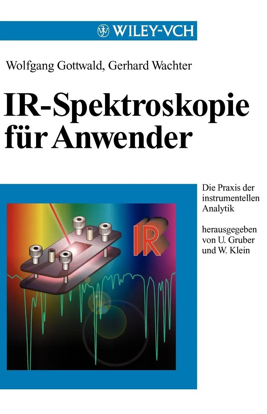 Cover: 9783527287499 | IR-Spektroskopie für Anwender | Wolfgang Gottwald (u. a.) | Buch