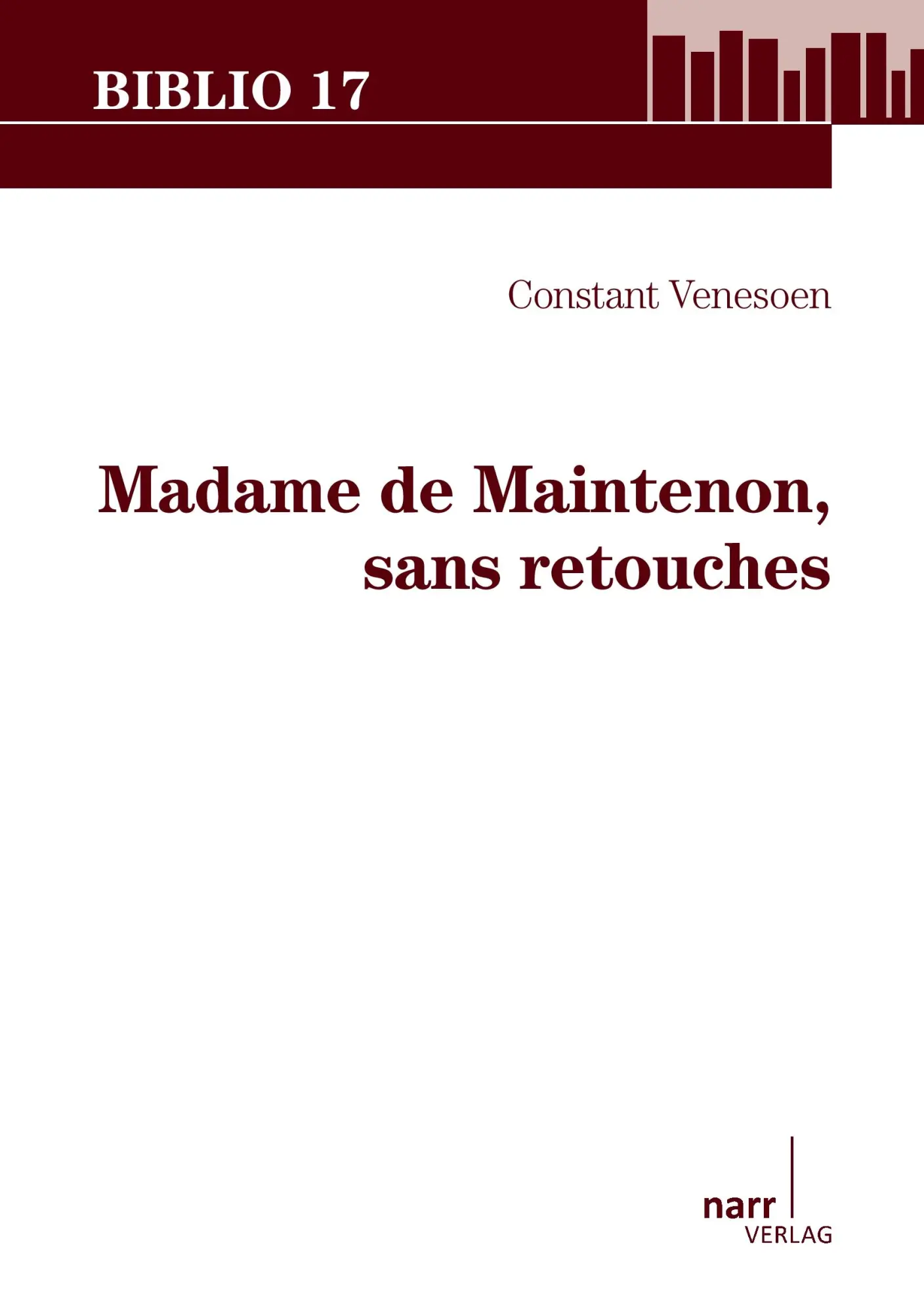 Cover: 9783823367499 | Madame de Maintenon, sans retouches | Constant Venesoen | Taschenbuch