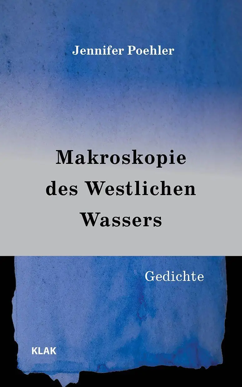 Cover: 9783911617499 | Makroskopie des Westlichen Wassers | Gedichte | Jennifer Poehler