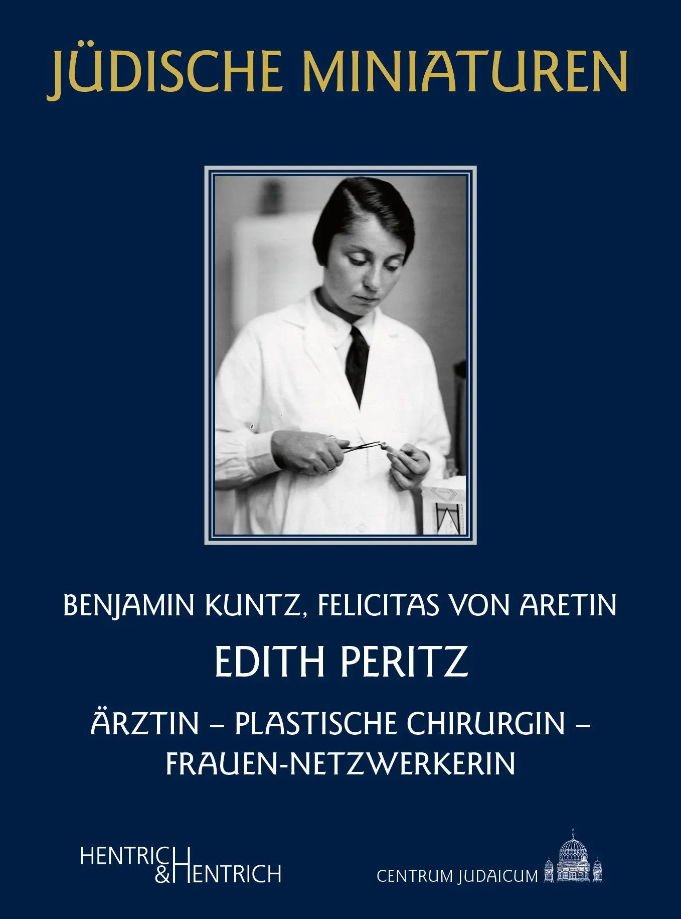 Cover: 9783955657499 | Edith Peritz | Ärztin - Plastische Chirurgin - Frauen-Netzwerkerin