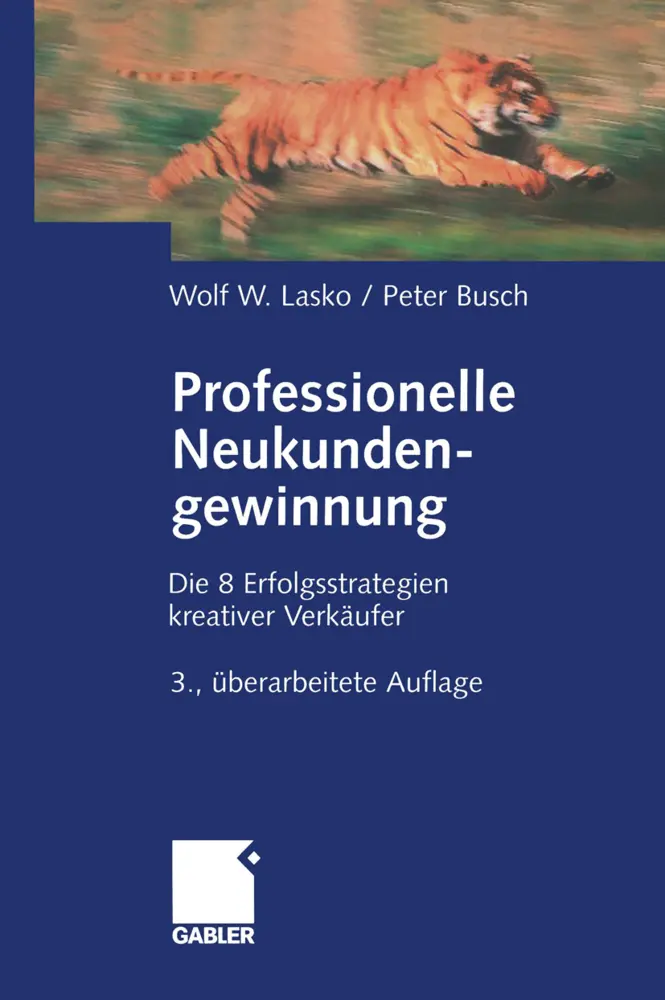 Professionelle Neukundengewinnung - Wolf W Lasko Peter Busch Kartoniert (TB)