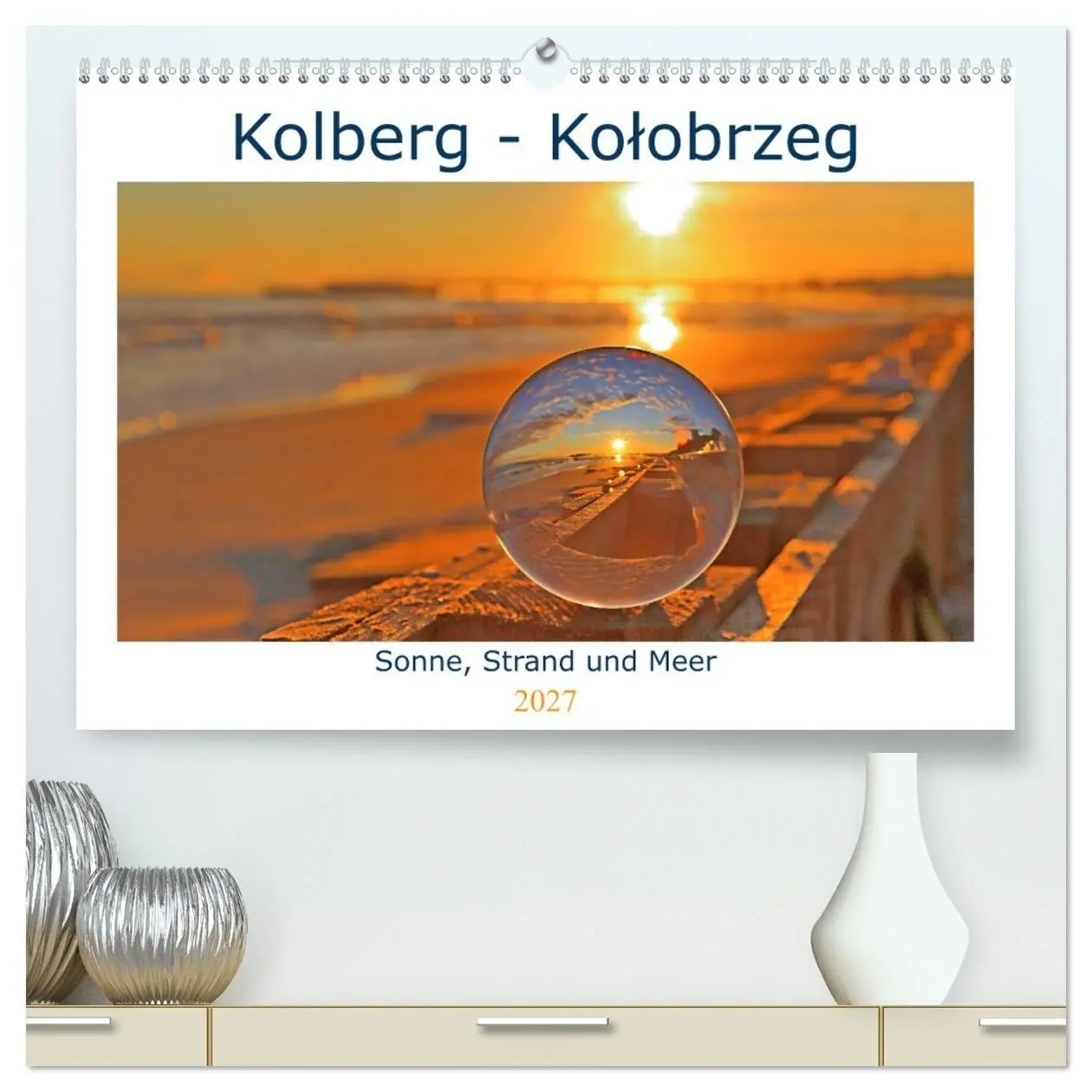 Cover: 9783569547599 | Kolberg - Kolobrzeg (hochwertiger Premium Wandkalender 2027 DIN A2...